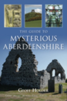 Image for The Guide to Mysterious Aberdeenshire