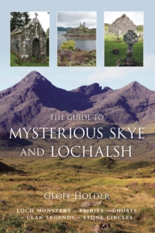 Image for The Guide to Mysterious Skye and Lochalsh