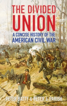 Image for The divided Union  : a concise history of the American Civil War