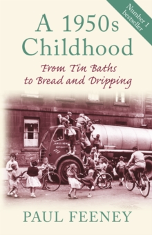 Image for A 1950s childhood  : from tin baths to bread and dripping