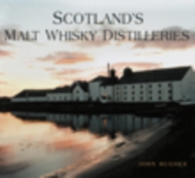 Scotland’s Malt Whisky Distilleries