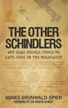 Image for The other Schindlers  : why some people chose to save Jews in the Holocaust