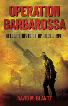 Image for Operation Barbarossa  : Hitler's invasion of Russia 1941