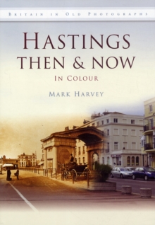 Image for Hastings Then & Now