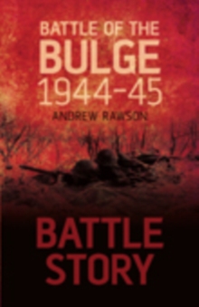 Image for The Battle of the Bulge 1944-45