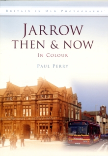Image for Jarrow then & now