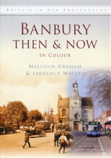 Image for Banbury then & now