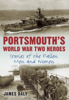 Image for Portsmouth's World War Two Heroes