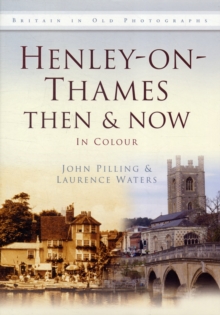 Image for Henley-on-Thames then & now