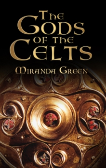 Image for The gods of the Celts