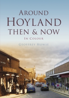 Image for Around Hoyland Then & Now