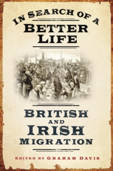 Image for In search of a better life: British and Irish migration