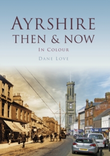 Ayrshire Then & Now