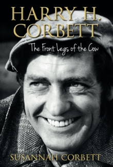Image for Harry H. Corbett: The Front Legs of the Cow