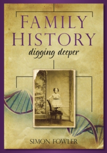 Image for Family history: digging deeper