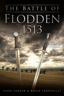 Image for The Battle of Flodden 1513