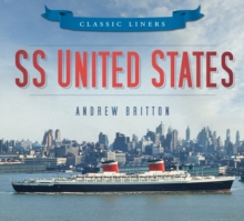 SS United States: Classic Liners