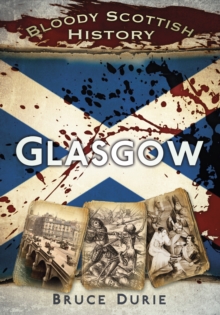 Image for Bloody Scottish History: Glasgow