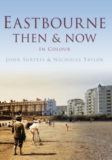 Image for Eastbourne then & now