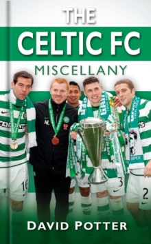 Image for The Celtic FC miscellany