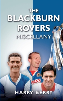 Image for The Blackburn Rovers miscellany