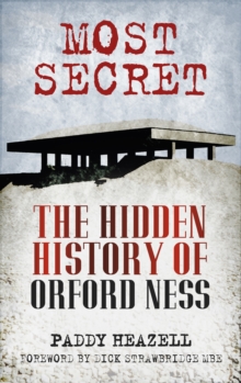 Image for Most secret  : the hidden history of Orford Ness