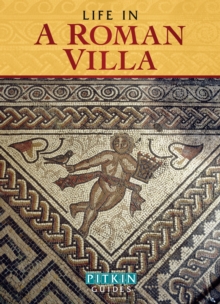 Image for Life in a Roman villa: from the 1st to the 5th centuries AD