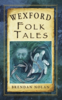 Image for Wexford folk tales
