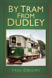 Image for By tram from Dudley