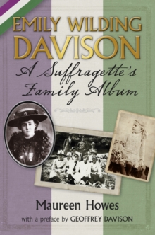 Image for Emily Wilding Davison  : a suffragette's family album