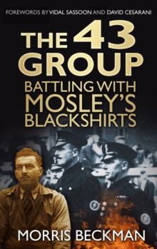 Image for The 43 Group : Battling with Mosley's Blackshirts