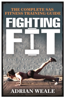 Image for Fighting fit  : the SAS fitness guide