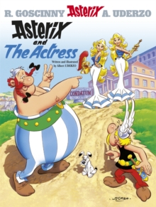 Image for Asterix and the actress  : Goscinny and Uderzo present an Asterix adventure