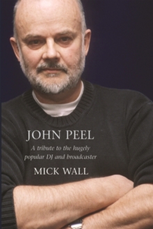 Image for John Peel  : a tribute to the much-loved DJ and broadcaster