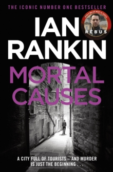 Mortal Causes: The #1 bestselling series that inspired BBC One’s REBUS