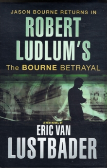 Image for Robert Ludlum's The Bourne betrayal  : a new Jason Bourne novel