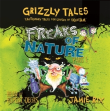 Image for Freaks of Nature : Cautionary Tales for Lovers of Squeam!