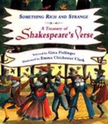 Image for Something rich and strange  : a treasury of Shakespeare's verse