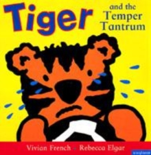 Image for Tiger and the Temper Tantrum