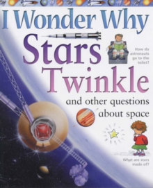 Image for I Wonder Why Stars Twinkle and Other Questions About Space