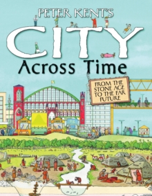 Image for Peter Kent's A City Across Time