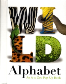 Image for Wild alphabet  : an A to Zoo pop-up book