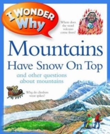Image for I wonder why mountains have snow on top