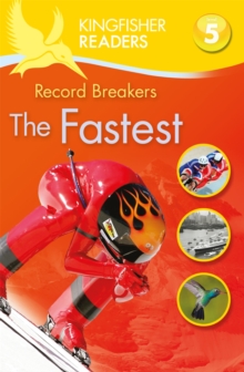 Image for Kingfisher Readers: Record Breakers - The Fastest (Level 5: Reading Fluently)