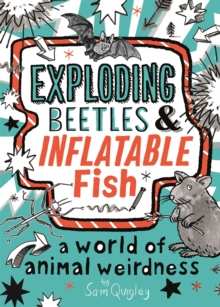 Image for Exploding Beetles and Inflatable Fish