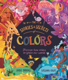Image for The Stories and Secrets of Colors