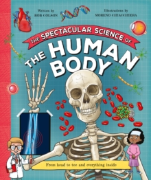 Image for The Spectacular Science of the Human Body