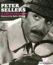 Image for Peter Sellers  : a life in character