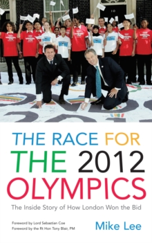 Image for The race for the 2012 Olympics  : the inside story of how London won the bid