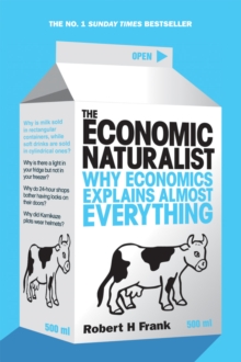 Image for The economic naturalist  : why economics explains almost everything